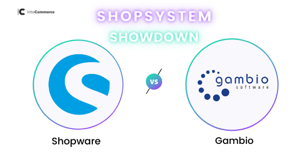 Shopware vs. Gambio