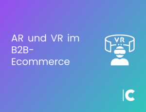 AR und VR im B2B ECommerce Titelbild